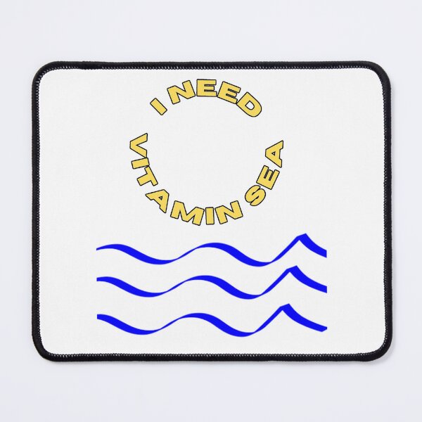 Item preview, I Need Vitamin Sea, I miss the Beach and surf too -Vacations are Fun designed and sold by Inspire-me-CYK.