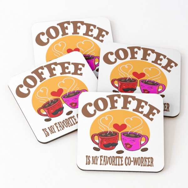 Item preview, Coffee Is My Favorite Co-worker designed and sold by Cupsofdreams.