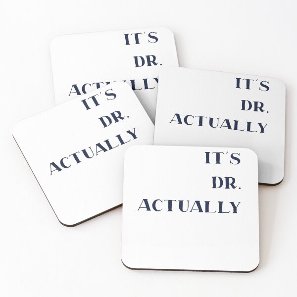 Item preview, It's Dr. Actually - PhD Doctorate Graduate, Funny Graduation designed and sold by Travel-Art-Love.