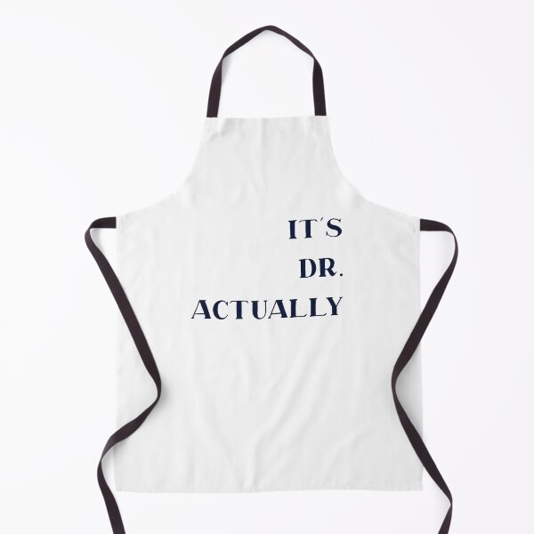 Item preview, It's Dr. Actually - PhD Doctorate Graduate, Funny Graduation designed and sold by Travel-Art-Love.