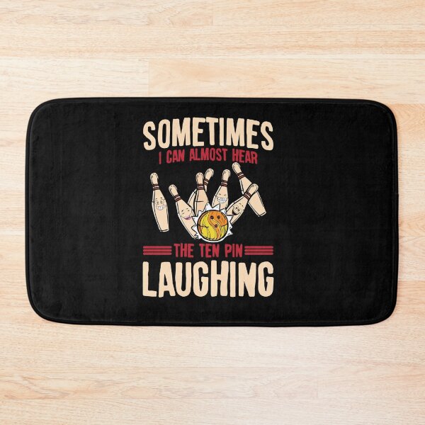 Item preview, Sometime I Can Almost Hear The Ten Pin Laughing Gift Bowling designed and sold by Lenny Stahl.