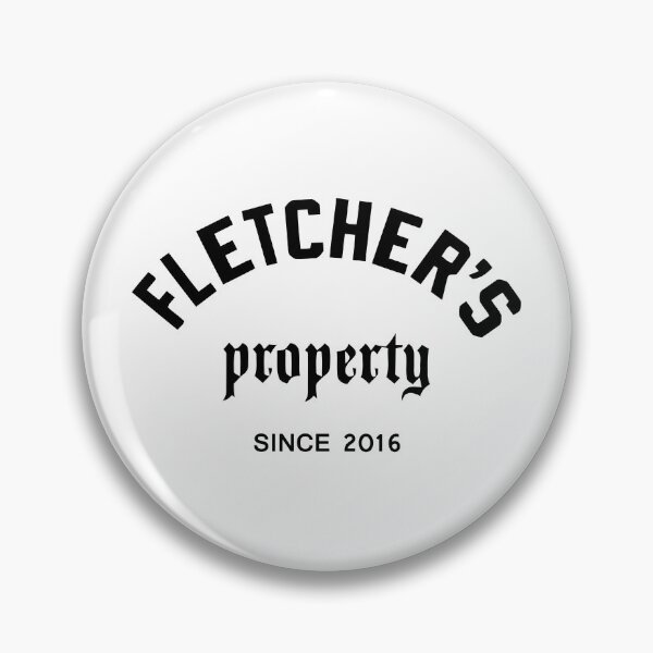 Item preview, Fletcher Merch Fletchers Property Since 2016 designed and sold by Rainko.
