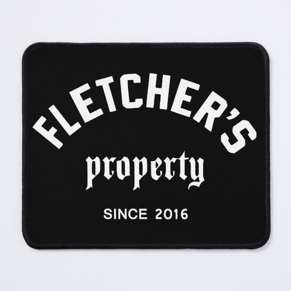 Item preview, Fletcher Merch Fletchers Property Since 2016 designed and sold by Rainko.