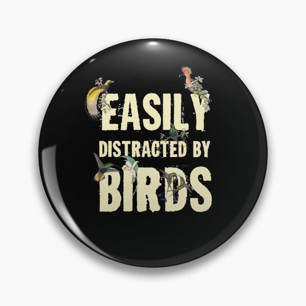 Item preview, Easily Distracted By Birds Gift Funny Birwatching designed and sold by Lenny Stahl.