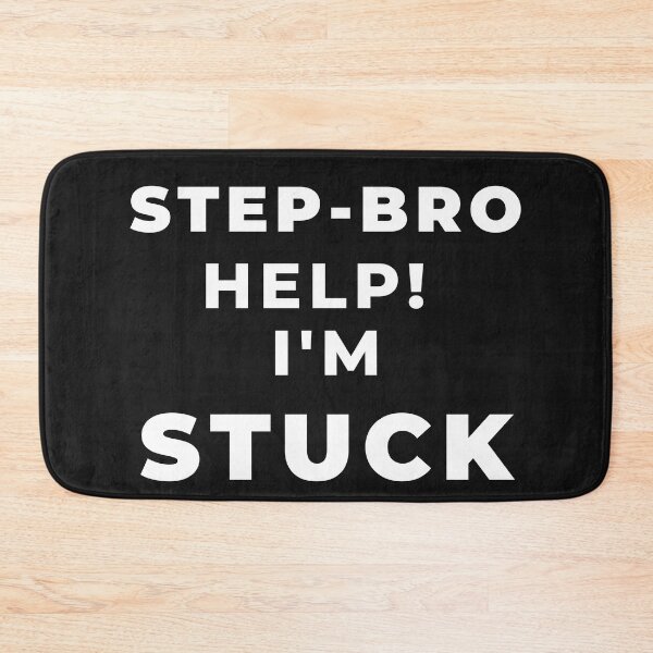 Item preview, Step-bro help i'm stuck designed and sold by Mundolibelula77.