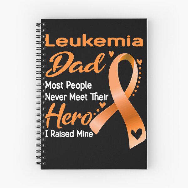 Item preview, Leukemia Dad Most People Never Meet Their Hero I Raise Mine designed and sold by tenjun16.