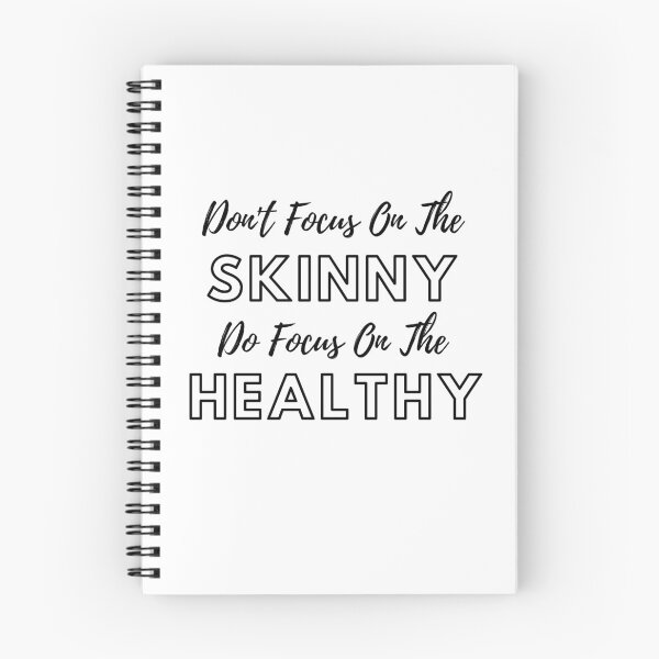 Item preview, DON'T FOCUS ON THE SKINNY DO FOCUS ON THE HEALTHY Classic T-Shirt designed and sold by abdmrf.