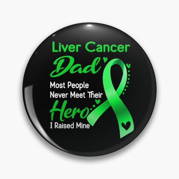 Item preview, Liver Cancer Dad Most People Never Meet Their Hero I Raise Mine designed and sold by tenjun16.