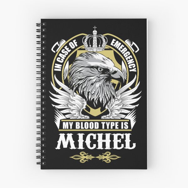 Item preview, Michel Name T Shirt - In Case Of Emergency My Blood Type Is Michel  Gift Item Tee designed and sold by artiagasonya.