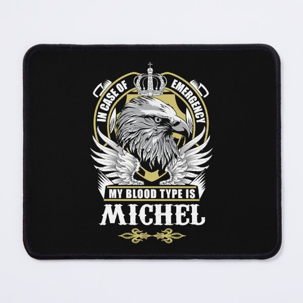 Item preview, Michel Name T Shirt - In Case Of Emergency My Blood Type Is Michel Gift Item Tee designed and sold by artiagasonya.