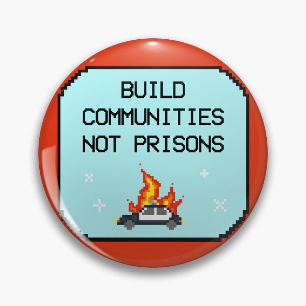 Item preview, Build Communities Not Prisons designed and sold by Picket Club.