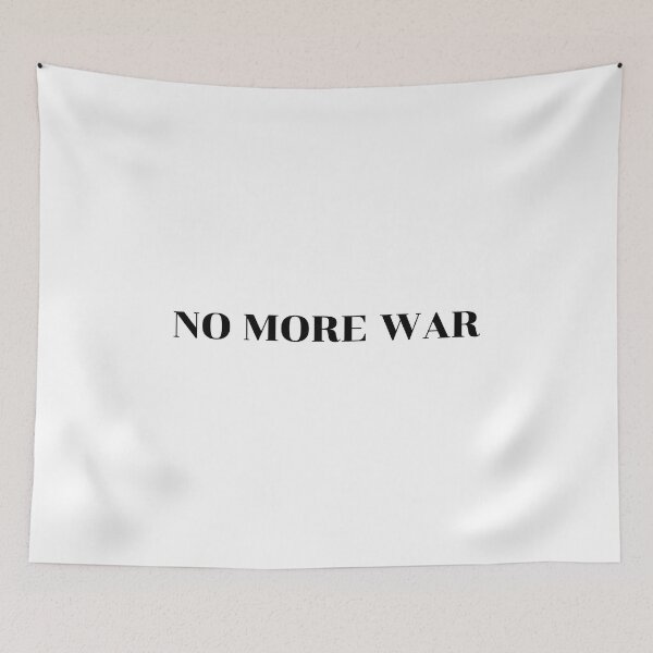 Item preview, NO MORE WAR designed and sold by Inspirationmotivation.