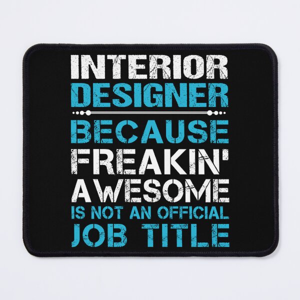Item preview, Camiseta de diseñador de interiores - Freaking Awesome Job Gift Item Tee designed and sold by masondilla.