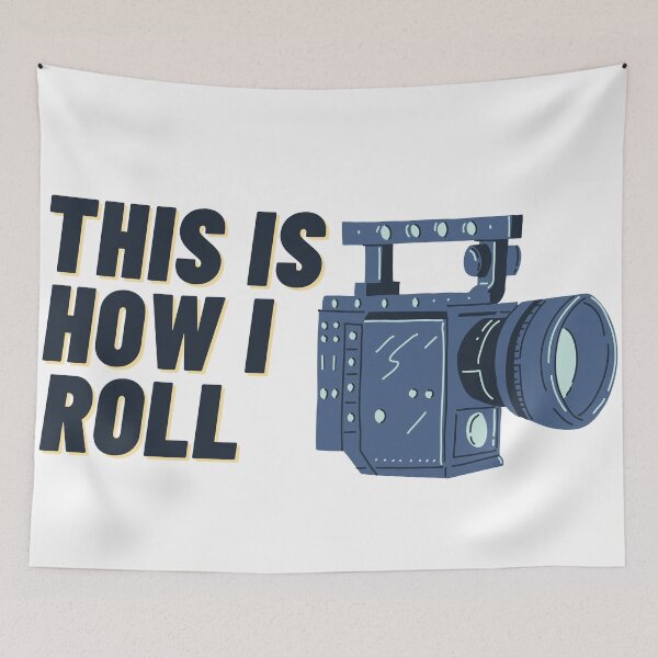Item preview, This is How I Roll Movie Camera Design designed and sold by SpreaderDesign.