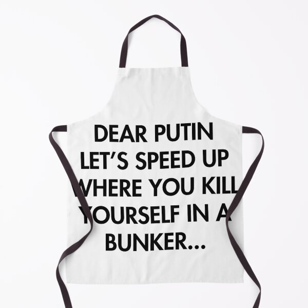 Item preview, Dear Putin Shirt, You Kill Yourself In A Bunker designed and sold by Profashionall.
