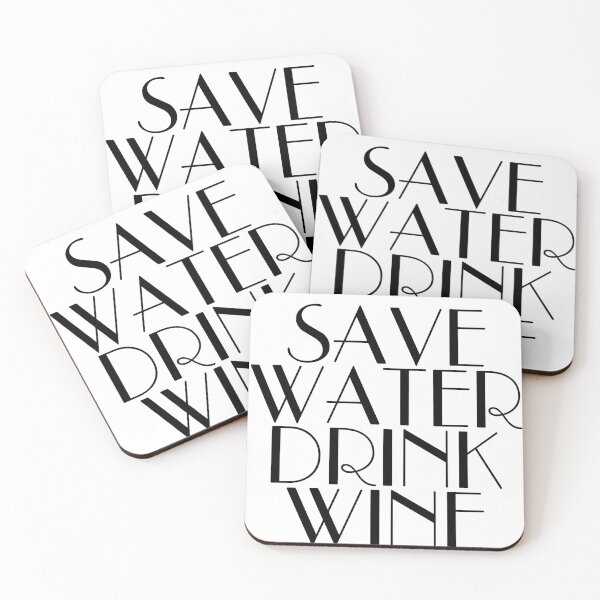 Item preview, save water drink wine designed and sold by Profashionall.