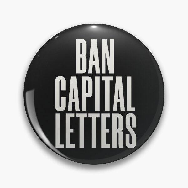 Item preview, BAN CAPITAL LETTERS designed and sold by HappySchnapper.