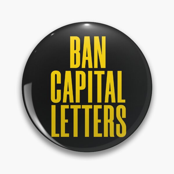 Item preview, BAN CAPITAL LETTERS designed and sold by HappySchnapper.