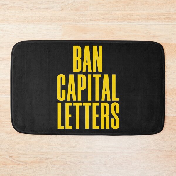 Item preview, BAN CAPITAL LETTERS designed and sold by HappySchnapper.