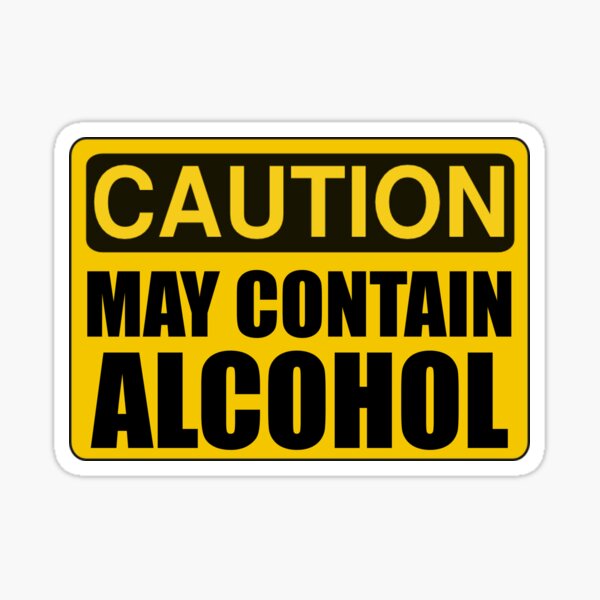 Item preview, Caution May Contain Alcohol designed and sold by TheBestStore.