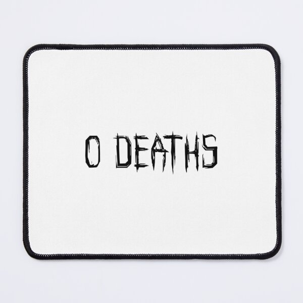 Item preview, 0 DEATHS (BLACK) designed and sold by reJerrellOliver.