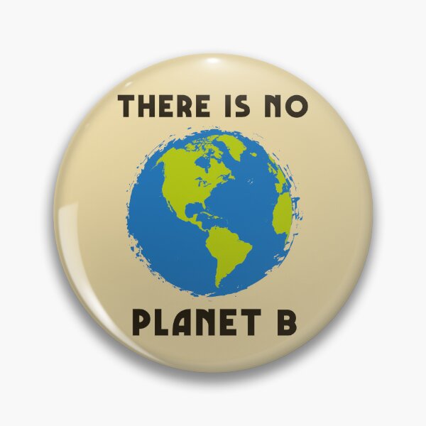 Item preview, There Is No Planet B designed and sold by HappySchnapper.