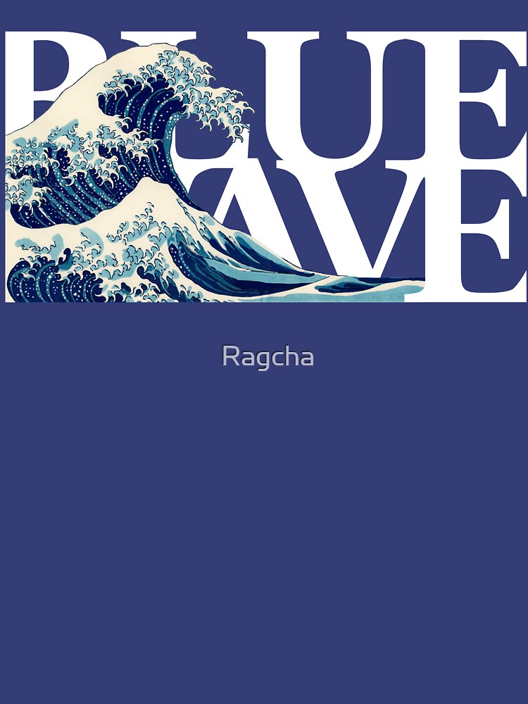 The Blue Wave by Ragcha