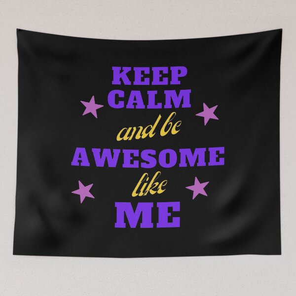 Item preview, Keep calm and me awesome like me designed and sold by Phoenix-27.