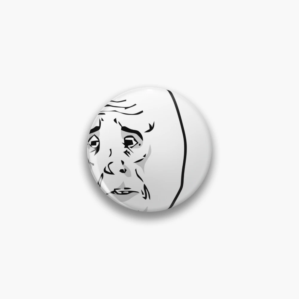 Meme Face - Meme - Pin