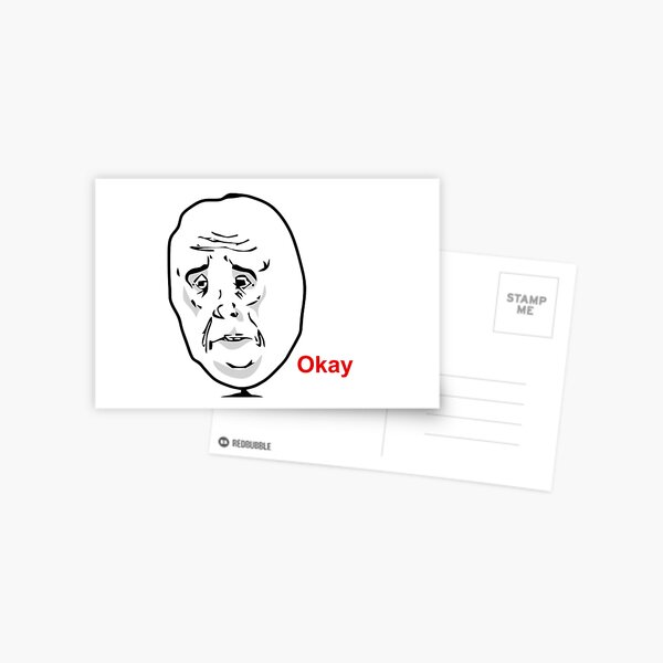 Sad Face Meme Postcards for Sale