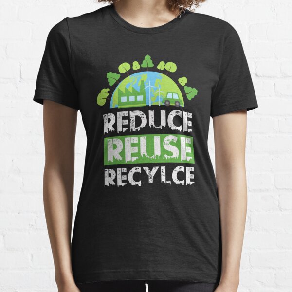 REDECE REUSE RECYLCE  Essential T-Shirt