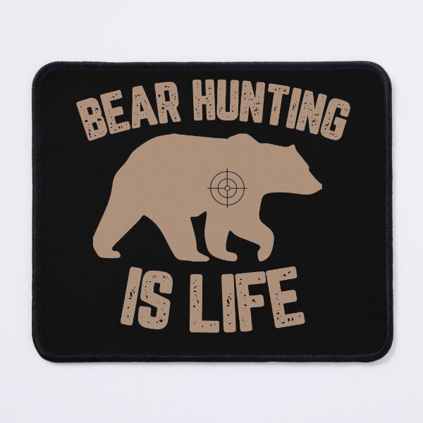 Item preview, Bear Hunting Is Life designed and sold by AnimalLover4eva.