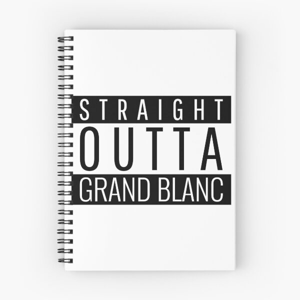 Item preview, Straight Outta Grand Blanc Michigan Grand Blanc MI designed and sold by Teelogic.