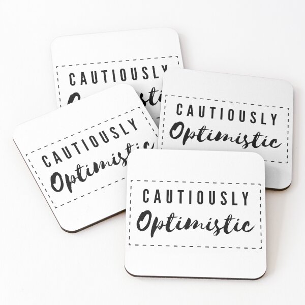 Item preview, Funny Quote - Cautiously Optimistic designed and sold by pod-plus-plus.