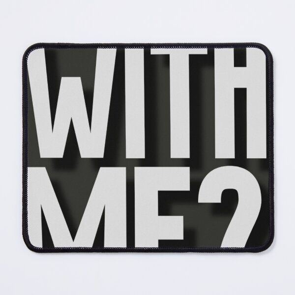 Item preview, who's going with me?  designed and sold by Rytespot.