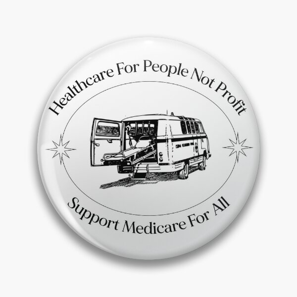 Item preview, Healthcare For People Not Profit - Medicare For All designed and sold by Picket Club.