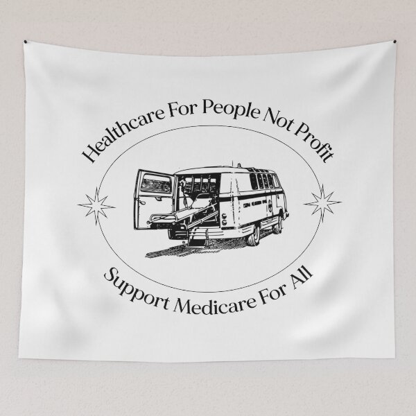 Item preview, Healthcare For People Not Profit - Medicare For All designed and sold by Picket Club.