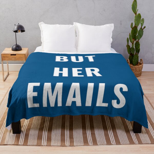 Item preview, But Her Emails, Funny Political Trending Meme 2022 designed and sold by DiggyknitsTop1.