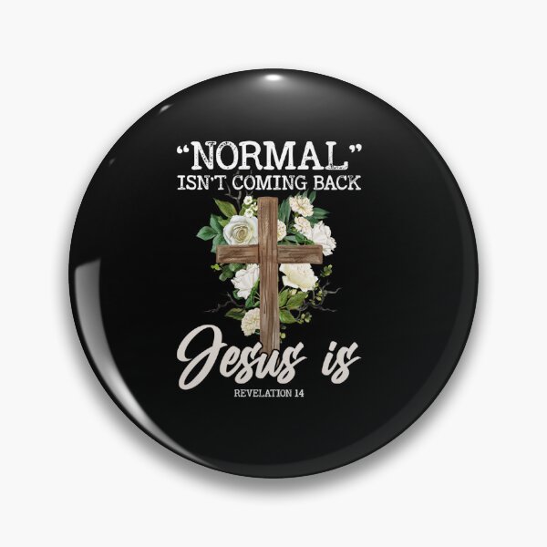 Item preview, Normal Isnt Coming Back But Jesus Is Revelation 14 Costume  designed and sold by JeremyxLee.