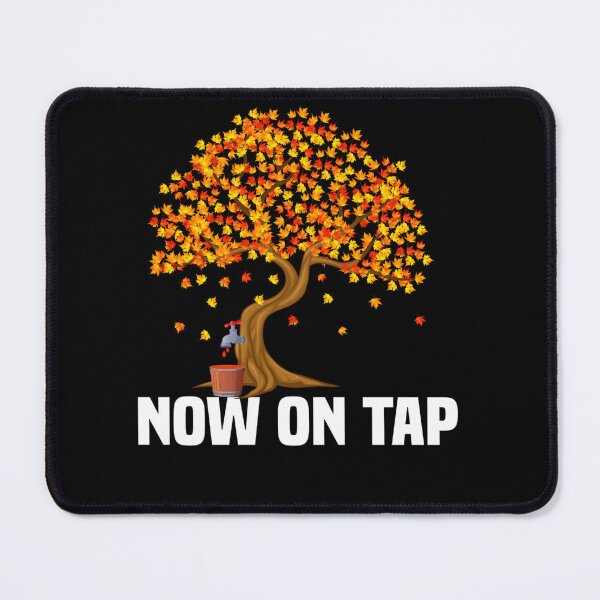 Item preview, Now On Tap  Funny Maple Syrup Maker designed and sold by JeremyxLee.