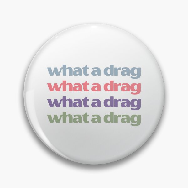 Item preview, What a drag v3 | lilsboobthangs designed and sold by lilsboobthangs.