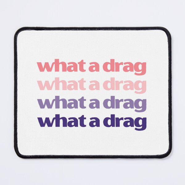 Item preview, What a drag v5 | lilsboobthangs designed and sold by lilsboobthangs.