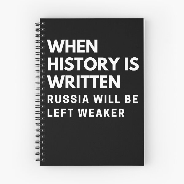 Item preview, When History is written Russia will be left weaker, I Stand With Ukraine Design designed and sold by sinceanna.