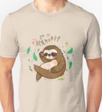 I am so slothvely Unisex T-Shirt
