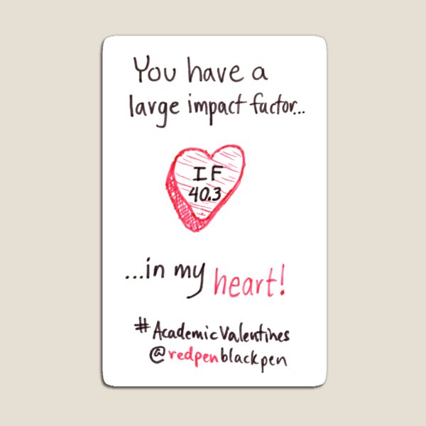 Academic Valentines: Large Impact Factor Magnet