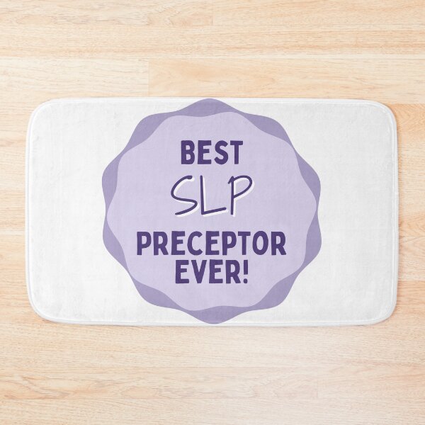 Item preview, Best SLP Preceptor Ever! designed and sold by Hear4theEars.