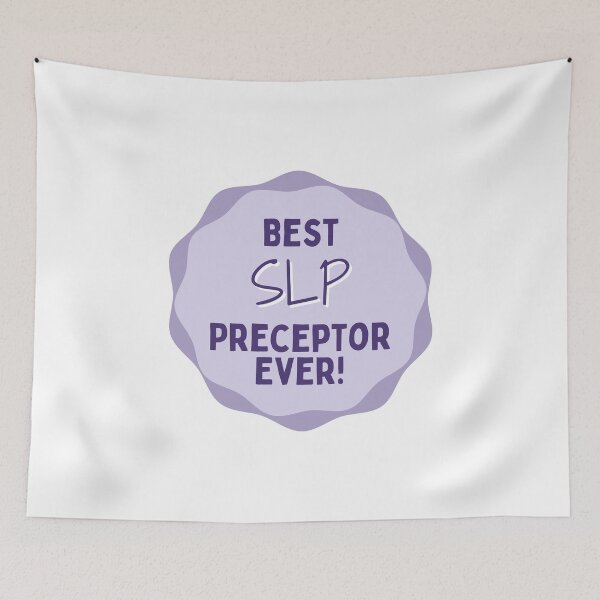 Item preview, Best SLP Preceptor Ever! designed and sold by Hear4theEars.