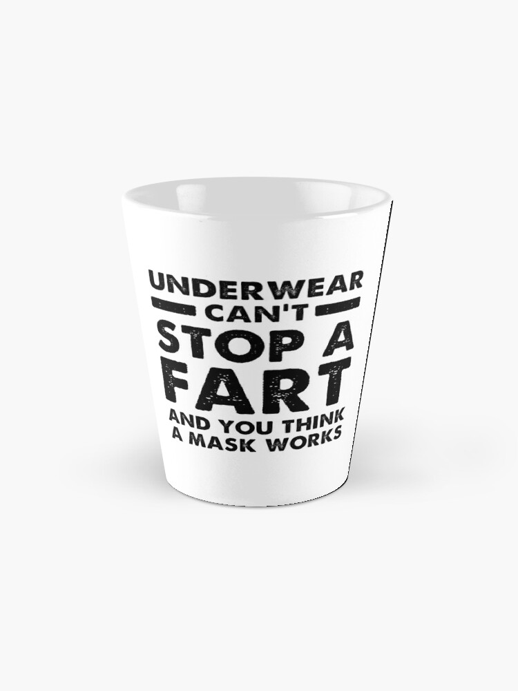 Sexual Meme Underwear Cant Stop The Fart And You Think A Mask Works Art  Print for Sale by hvdung456