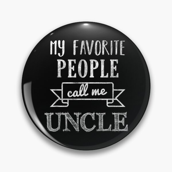 Item preview, My Favorite People Call Me Uncle Father's Day designed and sold by ericrichard059.