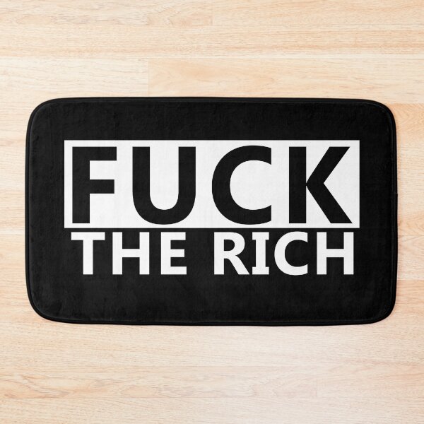 Item preview, Fuck the Rich designed and sold by voltzandvoices.